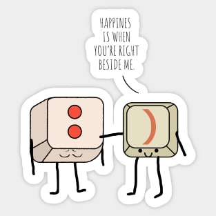 Happines Is When You're Right Beside Me Sticker